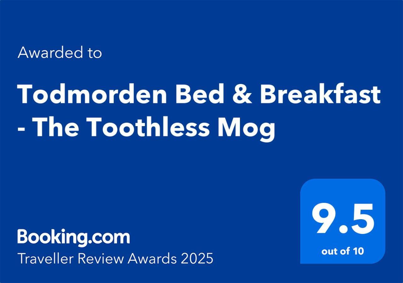 Todmorden Bed & Breakfast - The Toothless Mog Walsden Exteriör bild